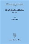 Nicole Neuvians - Die arbeitnehmerähnliche Person.