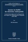 Nils Havemann - Spanien im Kalkül der deutschen Außenpolitik