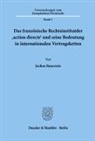 Jochen Bauerreis - Das französische Rechtsinstitut der 'action directe' und seine Bedeutung in internationalen Vertragsketten.