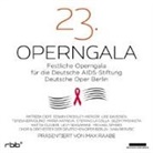 23. Festliche Operngala für die Deutsche AIDS-Stiftung, 2 Audio-CDs (Audio book)