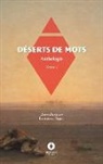 Eugène Daumas, Honoré de Balzac, Alphonse De Lamartine, Alfred De Vigny, Eugène Fromentin, Charles Leconte de Lisle - Déserts de mots