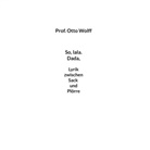 Otto Wolff, Prof Otto Wolff, Prof. Otto Wolff - So lala Dada