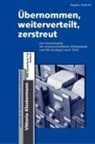 Regine Dehnel - Übernommen, weiterverteilt, zerstreut, m. 1 Buch, m. 1 Buch, 2 Teile