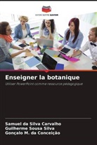 Samuel Da Silva Carvalho, Gonçalo M. Da Conceição, Guilherme Sousa Silva - Enseigner la botanique