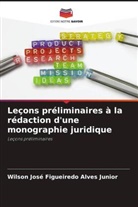 Wilson José Figueiredo Alves Junior - Leçons préliminaires à la rédaction d'une monographie juridique