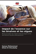 Gihan El-Shoubaky, Samya Mohammad - Impact de l'essence sur les bivalves et les algues