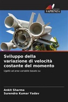 Ankit Sharma, Surendra Kumar Yadav - Sviluppo della variazione di velocità costante del momento