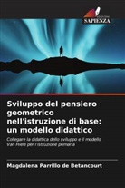 Magdalena Parrillo de Betancourt - Sviluppo del pensiero geometrico nell'istruzione di base: un modello didattico