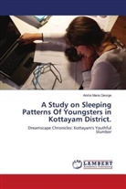 Arsha Maria George - A Study on Sleeping Patterns Of Youngsters in Kottayam District.