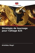 Aristides Magri - Stratégie de tournage pour l'alliage 625