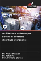 Dr. Pramod Chavan, Pramod Chavan, Pratibha Chavan, Prof. Pratibha Chavan, Dr. Rahul Pol, Rahul Pol - Architetture software per sistemi di controllo distribuiti eterogenei
