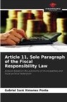 Gabriel Saré Ximenes Ponte - Article 11, Sole Paragraph of the Fiscal Responsibility Law