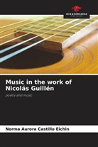 Norma Aurora Castillo Eichin - Music in the work of Nicolás Guillén