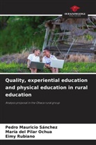 María del Pilar Ochua, Eimy Rubiano, Pedro Mauricio Sánchez - Quality, experiential education and physical education in rural education