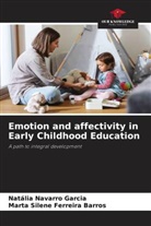 Marta Silene Ferreira Barros, Natália Navarro Garcia - Emotion and affectivity in Early Childhood Education