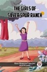 Grace Macgowan Cooke, Grace Macgowan Mcqueen Cooke, Anne Mcqueen - The Girls Of Silver Spur Ranch