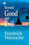 Friedrich Nietzsche - Beyond Good and Evil