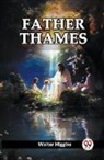 Walter Higgins - Father Thames