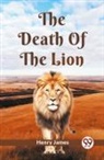 Henry James - The Death Of The Lion