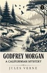 Jules Verne - Godfrey Morgan A Californian Mystery