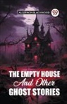 Algernon Blackwood - The Empty House And Other Ghost Stories