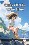 L. T. Meade - Girls Of The True Blue