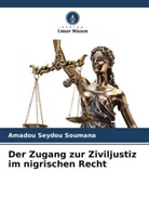 Amadou Seydou Soumana - Der Zugang zur Ziviljustiz im nigrischen Recht