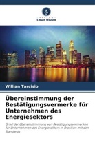 Willian Tarcisio - Übereinstimmung der Bestätigungsvermerke für Unternehmen des Energiesektors