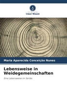 Maria Aparecida Conceição Nunes - Lebensweise in Weidegemeinschaften
