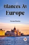 Horace Greeley - Glances At Europe