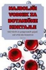 Tja¿a Kos - NAJBOLJ¿I VODNIK ZA BOTANI¿NE KOKTAJLE