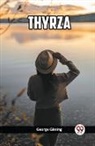 George Gissing - Thyrza