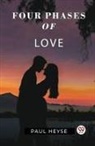 Paul Heyse - Four Phases Of Love