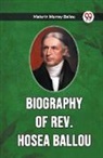 Maturin Murray Ballou - Biography Of Rev. Hosea Ballou
