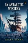 Jules Verne - An Antarctic Mystery