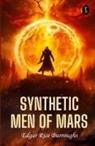 Edgar Rice Burroughs - Synthetic Men Of Mars