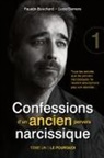 Faustin Bouchard, Lucie Demers - Confessions d'un ancien pervers narcissique - Tome 1