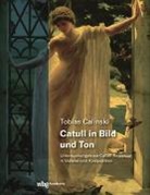 Tobias Calinski - Catull in Bild und Ton