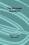 Robert Louis Stevenson - The Silverado Squatters