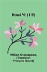 William Shakespeare - Henri VI (1/3)