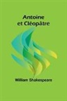 William Shakespeare - Antoine et Cléopâtre
