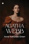 Anna Katharine Green - Agatha Webb
