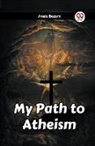 Annie Besant - My Path to Atheism