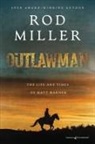 Rod Miller - OUTLAWMAN