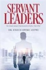 Enoch Opoku Antwi - Servant Leaders