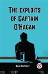 Sax Rohmer - The Exploits Of Captain O'Hagan