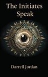 The Initiates - The Initiates Speak