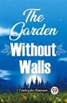 Coningsby Dawson - The Garden Without Walls