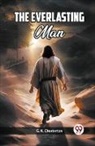 G. K. Chesterton - The Everlasting Man