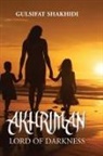 Gulsifat Shakhidi, Francesca Mepham - AKHRIMAN - LORD OF DARKNESS